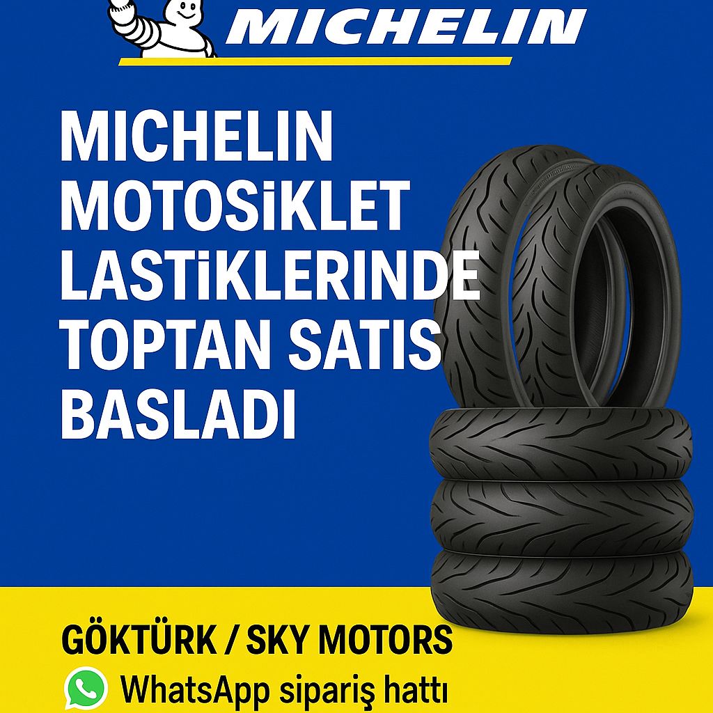 MICHELIN MOTOSİKLET LASTİKLERİNDE TOPTAN SATIŞIMIZ BAŞLADI..